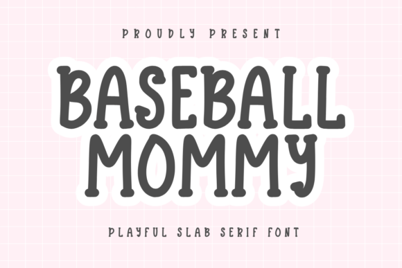 Baseball Mommy: A Charming Slab Serif for Editorial Design