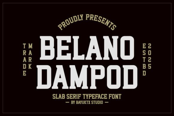 Belano Dampod: A Bold and Versatile Slab Serif Font