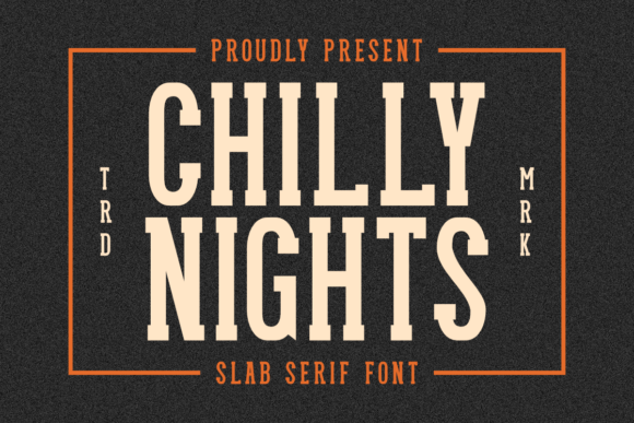 Chilly Nights: A Bold and Stylish Slab Serif Font