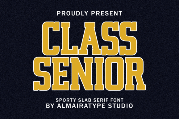 Class Senior: A Bold Vintage Slab Serif for Dynamic Branding