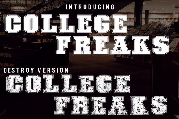 College Freaks: A Bold Slab Serif for Creative Makers