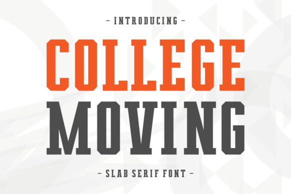 College Moving: A Bold Slab Serif for Your Brand