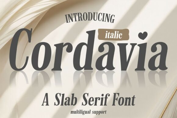 Cordavia Italic: A Graceful Slab Serif for Elegant Publishing