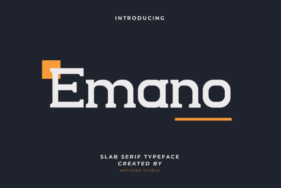 Discover Emano: A Clean and Stylish Slab Serif Font