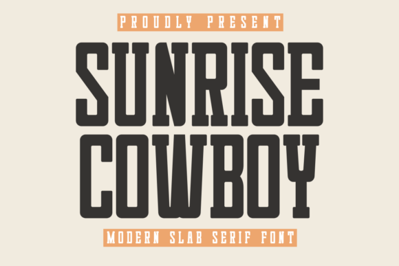 Discovering Sunrise Cowboy: A Modern Slab Serif Typeface