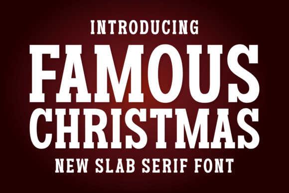 Famous Christmas: A Condensed Slab Serif for Editorial Design
