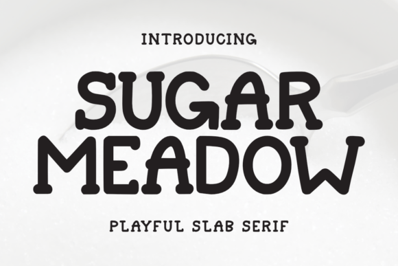 Sugar Meadow: A Sweet and Soft Slab Serif Font for Web Design