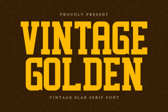 Vintage Golden: A Nostalgic Slab Serif Typeface